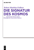 Robert M. Erdbeer, Robert Matthias Erdbeer - Die Signatur des Kosmos