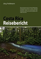 Jörg Feldmann - Costa Rica Reisebericht