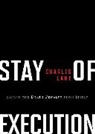 Charles Lane, Editorial Member - Stay of Execution
