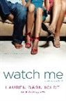 Lauren Barnholdt, Barnholdt Lauren - Watch Me