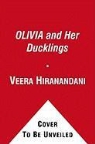 Veera (ADP)/ Johnson Hiranandani, Shane L. Johnson, Veera Hiranandani - Olivia and Her Ducklings