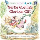 Barbara deRubertis, R. W. Alley - Gertie Gorilla's Glorious Gift