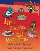 Brian P. Cleary, Brian P./ Goneau Cleary, Martin Goneau - Apples, Cherries, Red Raspberries