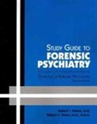Robert E. Hales, Robert E. (University of California Davis ) Hales, Simon, Robert I. Simon, Robert I./ Hales Simon - Study Guide to Forensic Psychiatry