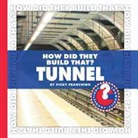 Vicky Franchino - How Did They Build That? Tunnel