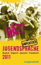Langenscheidt-Redaktion - Hä?? Jugendsprache unplugged 2011