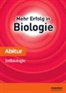 Reiner Kleinert, Wolfgang Ruppert, Franz X. Stratil - Mehr Erfolg in Biologie: Abitur, Zellbiologie