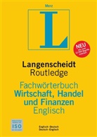 Ludwig Merz, Routledge - Langenscheidt Routledge Fachwörterbuch Wirtschaft, Handel und Finanzen, Englisch-Deutsch, Deutsch-Englisch