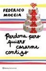 Federico Moccia - Perdona pero quiero casarme contigo