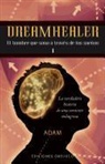 Adam, Adam McLeod - Dreamhealer : el hombre que sana a través de los sueños I