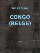 Carl Keyzer, Carl de Keyzer, Carl De Keyzer - Congo (belge)