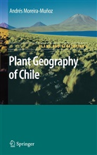 Andres Moreira-Munoz, Andrés Moreira-Muñoz - Plant Geography of Chile