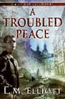 L M Elliott, L. M. Elliott, Laura Malone Elliott, Elliott L. M. - A Troubled Peace