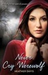 Heather Davis, Heather/ Koenig Davis - Never Cry Werewolf