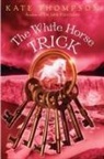 Kate Thompson - The White Horse Trick
