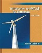 Palm, William Palm, William J. Palm, William Palm Iii, William J. Palm III - Introduction to Matlab for Engineers