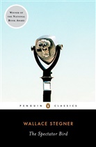 Jane Smiley, Wallace Stegner, Wallace Earle Stegner, Earle Wallace Stegner - The Spectator Bird