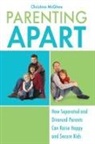 Christina Mcghee - Parenting Apart
