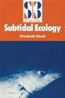 Elizabeth Wood, Elizabeth M. Wood - Subtidal Ecology