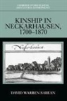 David Warren Sabean, David Warren (University of California Sabean - Kinship in Neckarhausen, 1700-1870