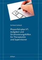 Gerhard Zarbock - Phasenfahrplan VT: Aufgaben und Strukturierungshilfen für Therapeuten und Supervisoren