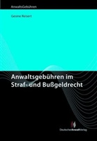 Gesine Reisert - Anwaltsgebühren im Straf- und Bußgeldrecht