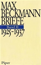 Max Beckmann - Briefe - Bd. 2: 1925-1937