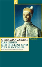 Giorgio Vasari, Müller, Müller, Rebecca Müller, Alessandr Nova, Alessandro Nova - Das Leben der Bellini und des Mantegna
