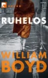 William Boyd - Ruhelos