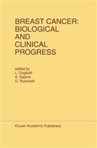 Luigi Dogliotti, International Association for Breast Can, G. Bussolati, L. Dogliotti, A. Sapino - Breast Cancer: Biological and Clinical Progress