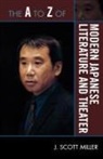 J. Scott Miller, Scott J Miller, Scott J. Miller - The a to Z of Modern Japanese Literature and Theater