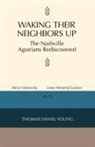 Thomas Daniel Young - Waking Their Neighbors Up
