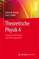 Dreizle, Reiner Dreizler, Reiner M Dreizler, Reiner M. Dreizler, Lüdde, Cora S Lüdde... - Theoretische Physik - 5: Statistische Mechanik und Thermodynamik