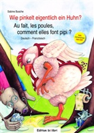 Sabine Busche, Sabine Busche - Wie pinkelt eigentlich ein Huhn?, Deutsch-Französisch. Au fait, les poules, comment elles font pipi?, m. Audio-CD