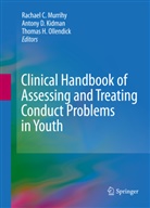 Anton D Kidman, Antony D Kidman, Thomas H Ollendick, Antony D Kidman, Antony D. Kidman, Rachael C Murrihy... - Clinical Handbook of Assessing and Treating Conduct Problems in Youth