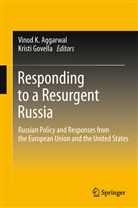 Vinod K. Aggarwal, Govella, Govella, Kristi Govella, Vino K Aggarwal, Vinod K Aggarwal - Responding to a Resurgent Russia