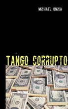 Michael Onica - Tango corrupto