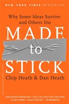Chip Heath, Dan Heath - Made to Stick