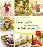 Claudia Költringer, Anneliese Kompatscher - Geschenke aus dem Garten