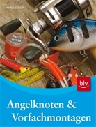 Hans Eiber - Angelknoten und Vorfachmontagen