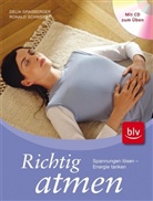 Delia Grasberger, Ronald Schweppe, Ronald P. Schweppe - Richtig atmen, m. Audio-CD