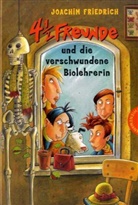 Joachim Friedrich, Regina Kehn - 4 1/2 Freunde und die verschwundene Biolehrerin