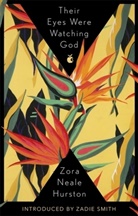 Zora Neale Hurston - Their Eyes Were Watching God