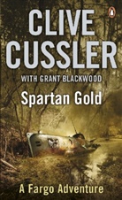Blackwood, Grant Blackwood, Cussle, Cliv Cussler, Clive Cussler - Spartan Gold