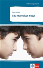 Claire Juillard, Claire Julliard, Mari A Mohr - Les mauvaises notes