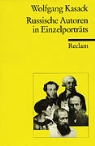 Wolfgang Kasack - Russische Autoren in Einzelporträts