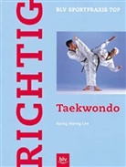 Kyong Myong Lee, kyong myong Lee - Richtig Taekwondo