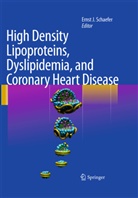 Erns J Schaefer, Ernst J Schaefer, Ernst J. Schaefer - High Density Lipoproteins, Dyslipidemia, and Coronary Heart Disease