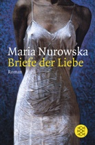 Maria Nurowska - Briefe der Liebe