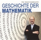 Albrecht Beutelspacher, Albrecht Beutelspacher - Geschichte der Mathematik, Audio-CD (Hörbuch)